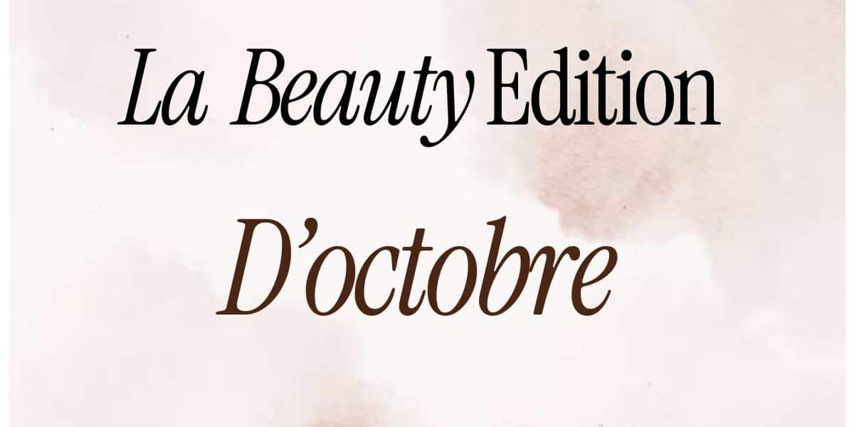 beauty edition octobre